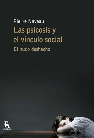 Las psicosis y el vínculo...