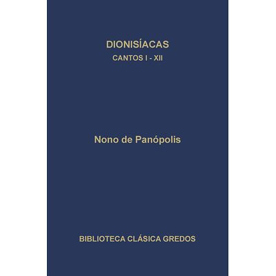 Dionisíacas. Cantos I-XII