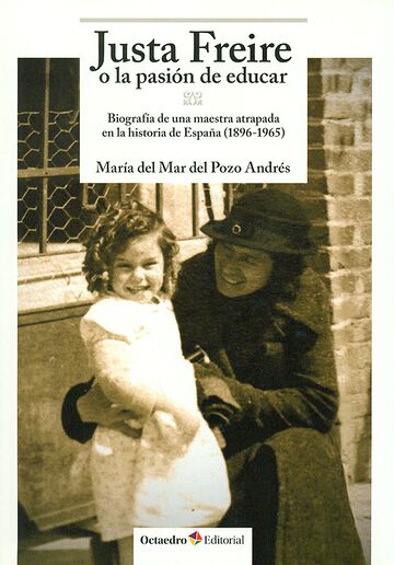 Justa Freire o la pasión de...
