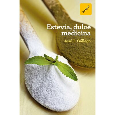Estevia, dulce medicina