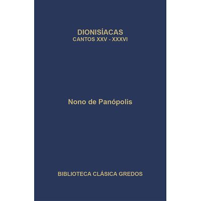 Dionisíacas. Cantos XXV-XXXVI