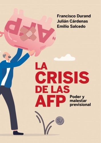 La crisis de las AFP: poder...