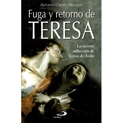 Fuga y retorno de Teresa