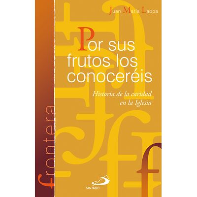 Por sus frutos los conoceréis