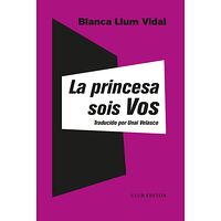 La princesa sois vos