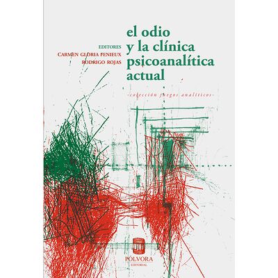 El odio y la clínica...