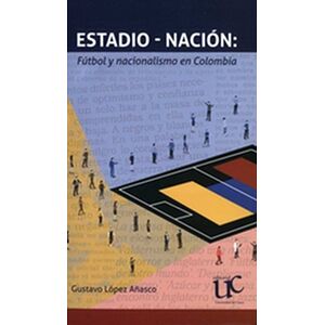 Estadio-Nación: Fútbol y...