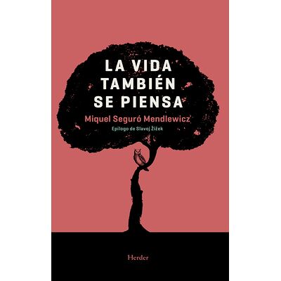 La vida también se piensa