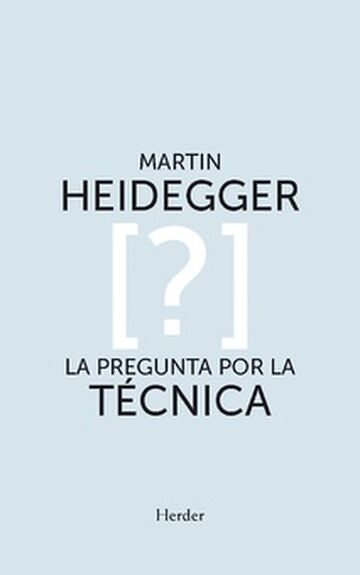 La pregunta por la técnica [?]