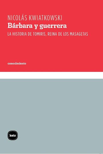 Bárbara y guerrera. La...