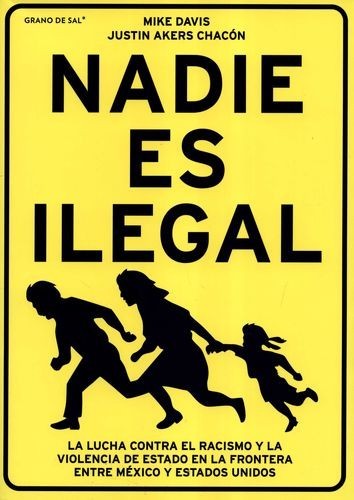 Nadie es ilegal. La lucha...