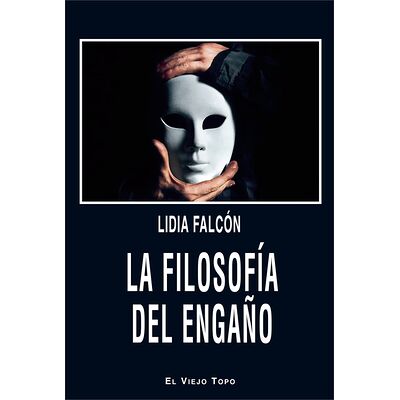 La filosofía del engaño