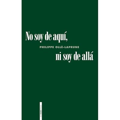 No soy de aquí ni soy de allá