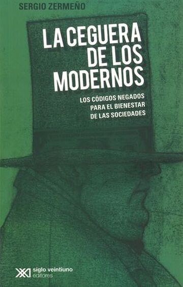La ceguera de los modernos....