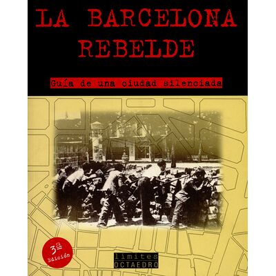 La barcelona rebelde. Guía...