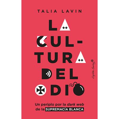 La cultura del odio. Un...