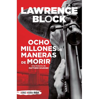 Ocho millones de maneras de...