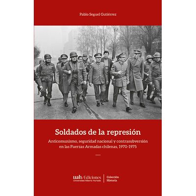 Soldados de la represión