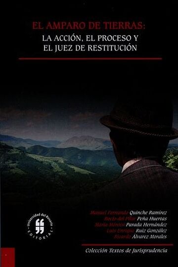 El amparo de tierras: la...