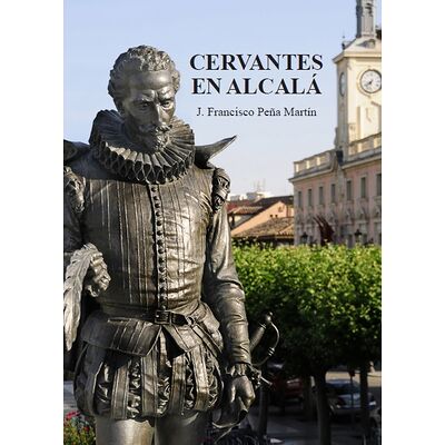 Cervantes en Alcalá