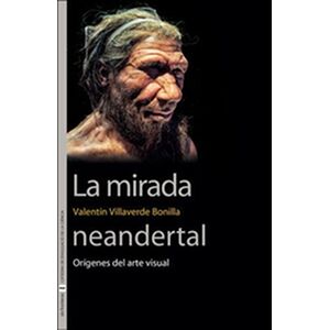 La mirada neandertal....