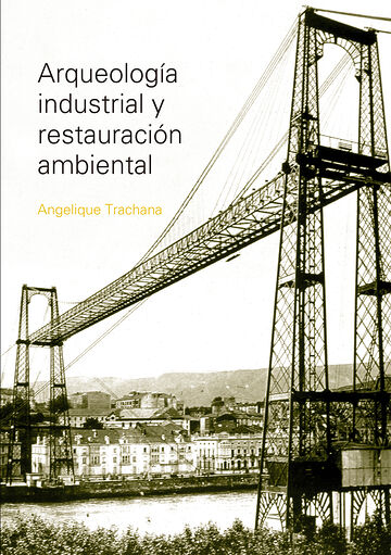 Arqueología industrial y...