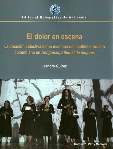 El dolor en escena. La...