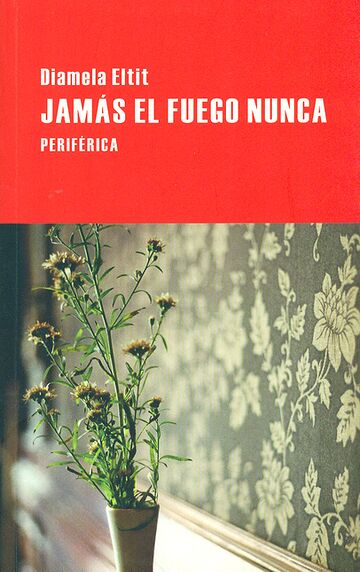 Jamás el fuego nunca