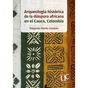 Arqueología histórica de la...