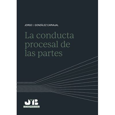 La conducta procesal de las...