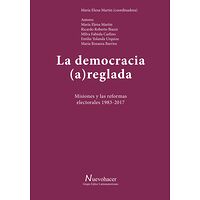 La democracia (a)reglada