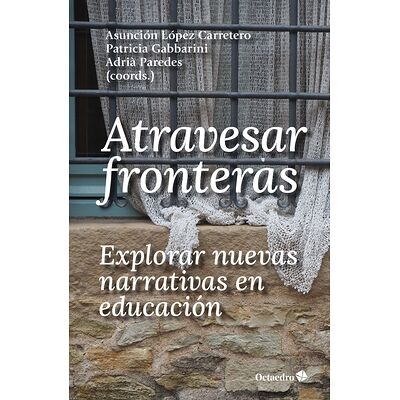 Atravesar fronteras,...