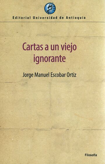 Cartas a un viejo ignorante