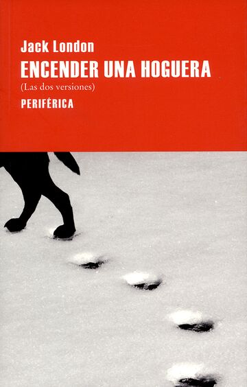 Encender una hoguera (Las...