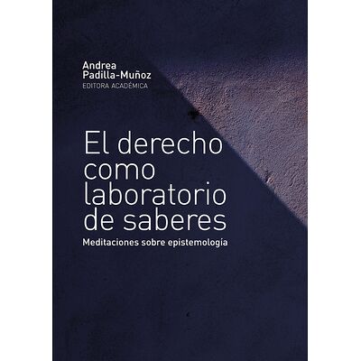 El derecho como laboratorio...