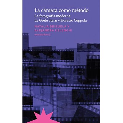 La cámara como método. La...