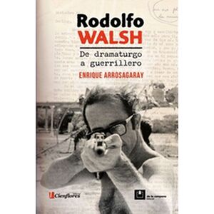 Rodolfo Walsh, de...