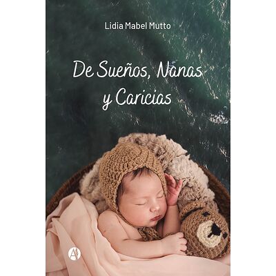 De Sueños, Nanas y Caricias