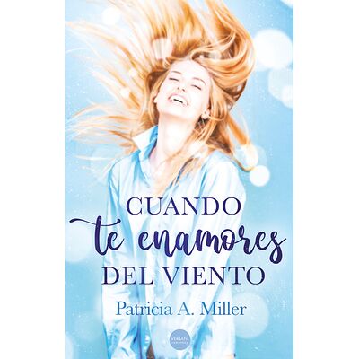 Cuando te enamores del viento
