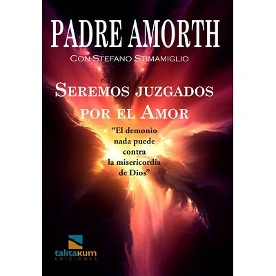 Seremos juzgados por el Amor