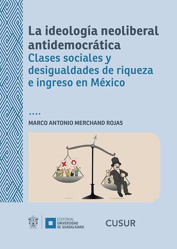 La ideología neoliberal...