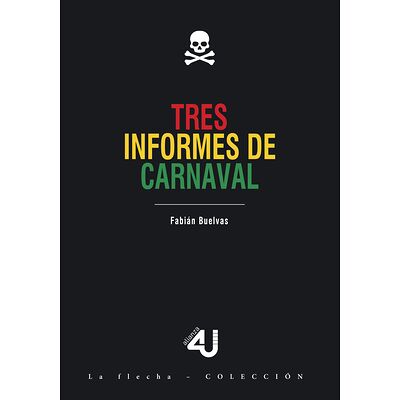 Tres informes de carnaval