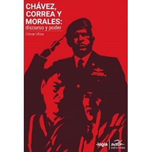Chávez, Correa, Morales:...