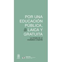 Por una educación pública,...