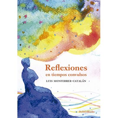 Reflexiones en tiempos...