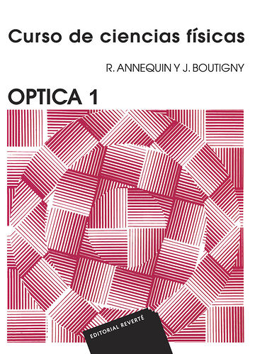 Óptica 1 (Curso de ciencias...