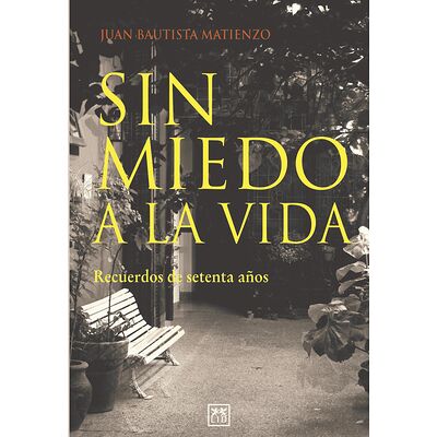 Sin miedo a la vida