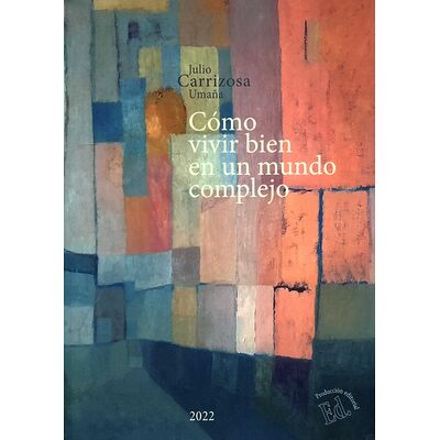 Cómo vivir bien en un mundo...