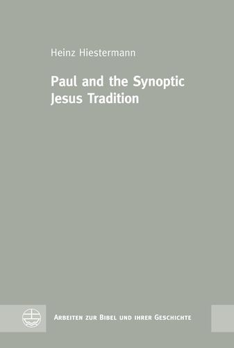 Paul and the Synoptic Jesus...