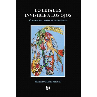 Lo letal es invisible a los...